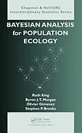 E-Book (pdf) Bayesian Analysis for Population Ecology von Ruth King, Byron Morgan, Olivier Gimenez