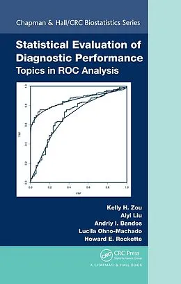 E-Book (pdf) Statistical Evaluation of Diagnostic Performance von Kelly H. Zou, Aiyi Liu, Andriy I. Bandos