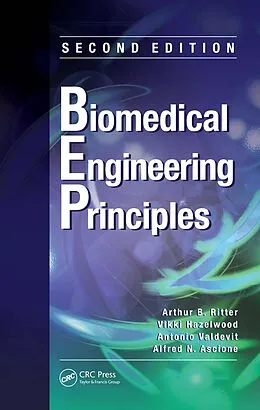 E-Book (pdf) Biomedical Engineering Principles von Arthur B. Ritter, Vikki Hazelwood, Antonio Valdevit