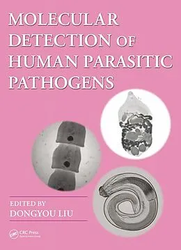 E-Book (pdf) Molecular Detection of Human Parasitic Pathogens von Dongyou Liu