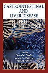 eBook (pdf) Gastrointestinal and Liver Disease Nutrition Desk Reference de Gerard E Mullin