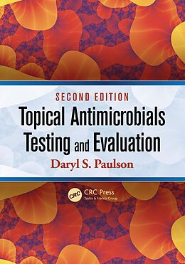 E-Book (pdf) Topical Antimicrobials Testing and Evaluation von Daryl S. Paulson