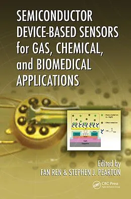 E-Book (pdf) Semiconductor Device-Based Sensors for Gas, Chemical, and Biomedical Applications von Fan Ren