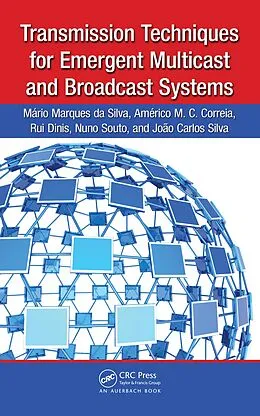 PDF Transmission Techniques for Emergent Multicast and Broadcast Systems von Mario Marques Da Silva, Americo Correia, Rui Dinis