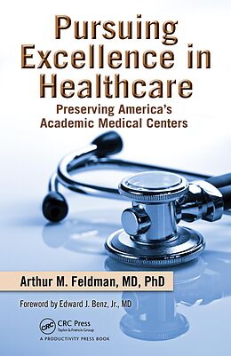 eBook (pdf) Pursuing Excellence in Healthcare de Arthur M. Feldman