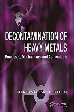 E-Book (pdf) Decontamination of Heavy Metals von Jiaping Paul Chen