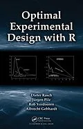 PDF Optimal Experimental Design with R von Dieter Rasch, Jurgen Pilz, L. R. Verdooren
