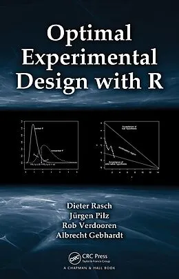 PDF Optimal Experimental Design with R von Dieter Rasch, Jurgen Pilz, L. R. Verdooren