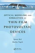PDF Optical Modeling and Simulation of Thin-Film Photovoltaic Devices von Janez Krc, Marko Topic