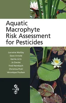 E-Book (pdf) Aquatic Macrophyte Risk Assessment for Pesticides von Lorraine Maltby, Dave Arnold, Gertie Arts