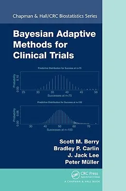 E-Book (pdf) Bayesian Adaptive Methods for Clinical Trials von Scott M. Berry, Bradley P. Carlin, J. Jack Lee