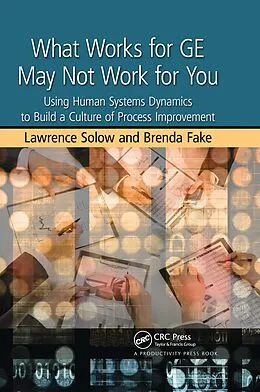 E-Book (pdf) What Works for GE May Not Work for You von Lawrence Solow, Brenda Fake