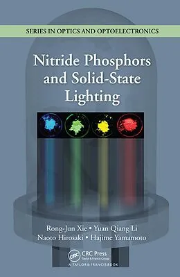 E-Book (pdf) Nitride Phosphors and Solid-State Lighting von Rong-Jun Xie, Yuan Qiang Li, Naoto Hirosaki