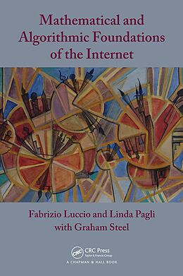 eBook (pdf) Mathematical and Algorithmic Foundations of the Internet de Fabrizio Luccio, Linda Pagli, Graham Steel