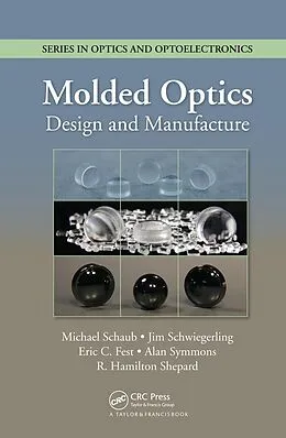 E-Book (pdf) Molded Optics von Michael Schaub, Jim Schwiegerling, Eric Fest