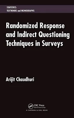 E-Book (pdf) Randomized Response and Indirect Questioning Techniques in Surveys von Arijit Chaudhuri