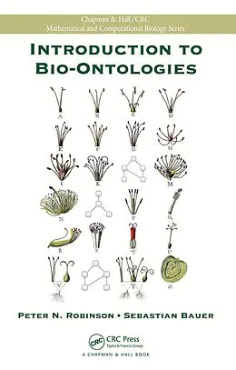 E-Book (pdf) Introduction to Bio-Ontologies von Peter N. Robinson, Sebastian Bauer