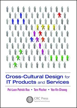E-Book (pdf) Cross-Cultural Design for IT Products and Services von Pei-Luen Rau, Tom Plocher, Yee-Yin Choong
