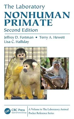 PDF The Laboratory Nonhuman Primate von Jeffrey D. Fortman, Terry A. Hewett, Lisa C. Halliday