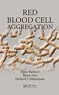 E-Book (pdf) Red Blood Cell Aggregation von Oguz Baskurt, Björn Neu, Herbert J. Meiselman