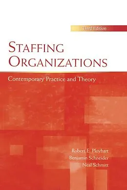 E-Book (pdf) Staffing Organizations von Robert E. Ployhart, Benjamin Schneider, Neal Schmitt