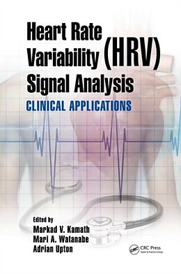 Livre Relié Heart Rate Variability (HRV) Signal Analysis de Markad V. Watanabe, Mari Upton, Adrian Kamath