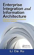 E-Book (pdf) Enterprise Integration and Information Architecture von Li Da Xu