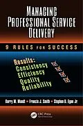 PDF Managing Professional Service Delivery von Barry M. Mundt, Francis J. Smith, Stephen D. Egan Jr.
