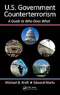 E-Book (pdf) U.S. Government Counterterrorism von Michael Kraft, Edward Marks