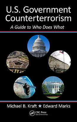 E-Book (pdf) U.S. Government Counterterrorism von Michael Kraft, Edward Marks