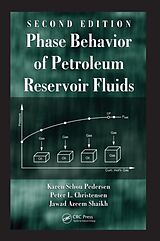 Livre Relié Phase Behavior of Petroleum Reservoir Fluids de Karen Schou Pedersen, Peter Lindskou Christensen, Jawad Azeem Shaikh