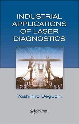 Livre Relié Industrial Applications of Laser Diagnostics de Yoshihiro Deguchi