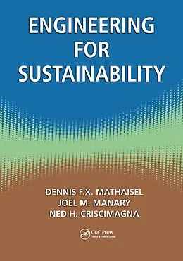 E-Book (pdf) Engineering for Sustainability von Dennis F. X. Mathaisel, Joel M. Manary, Ned H. Criscimagna