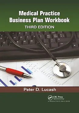 E-Book (pdf) Medical Practice Business Plan Workbook von Peter D. Lucash