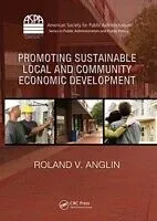 E-Book (epub) Promoting Sustainable Local and Community Economic Development von Roland V. Anglin
