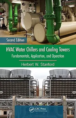 E-Book (pdf) HVAC Water Chillers and Cooling Towers von Herbert W. Stanford III
