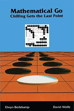 PDF Mathematical Go von Elwyn Berlekamp, David Wolfe
