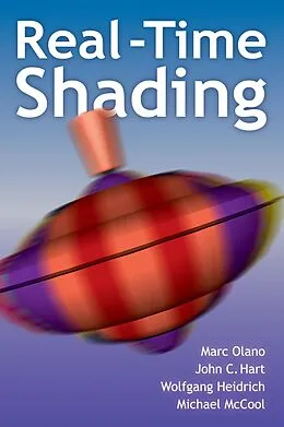 E-Book (pdf) Real-Time Shading von Marc Olano, John Hart, Wolfgang Heidrich