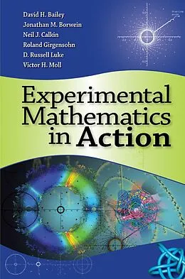 E-Book (pdf) Experimental Mathematics in Action von David Bailey, Jonathan Borwein, Neil Calkin