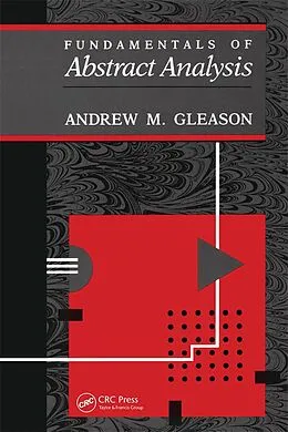 E-Book (pdf) Fundamentals of Abstract Analysis von Andrew Gleason