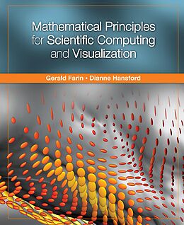 E-Book (pdf) Mathematical Principles for Scientific Computing and Visualization von Gerald Farin, Dianne Hansford