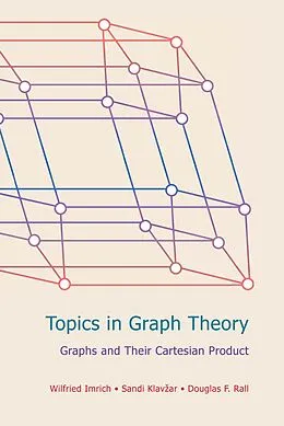 E-Book (pdf) Topics in Graph Theory von Wilfried Imrich, Sandi Klavzar, Douglas F Rall