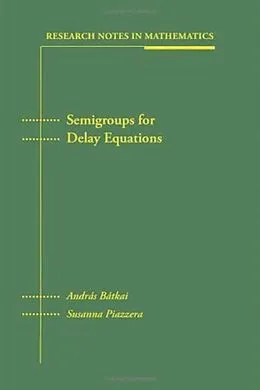 PDF Semigroups for Delay Equations von Andras Batkai, Susanna Piazzera