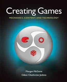 E-Book (pdf) Creating Games von Morgan Mcguire, Odest Chadwicke Jenkins