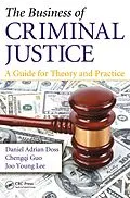 E-Book (epub) The Business of Criminal Justice von Daniel Adrian Doss, Chengqi Guo, Joo Young Lee