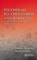 E-Book (pdf) Polymer and Polymer-Hybrid Nanoparticles von Stanislav Rangelov, Asterios Pispas