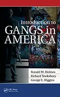 E-Book (pdf) Introduction to Gangs in America von Ronald M. Holmes, Richard Tewksbury, George Higgins