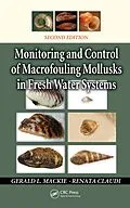 E-Book (pdf) Monitoring and Control of Macrofouling Mollusks in Fresh Water Systems von Gerald L. Mackie, Renata Claudi