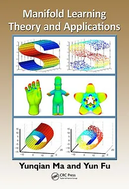 E-Book (pdf) Manifold Learning Theory and Applications von Yunqian Ma