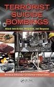 Livre Relié Terrorist Suicide Bombings de Mordecai Dzikansky, Gil Kleiman, Robert Slater